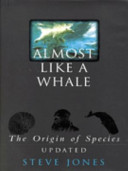Steve Jones - Almost Like a Whale The Origin of Species Updated.jpeg