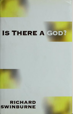 IsThereAGod-RichardSwinburne-1996-Book cover.png
