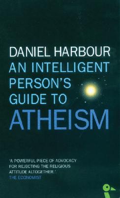 An Intelligent Persons Guide to Atheism.jpg