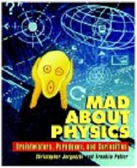 Mad about Physics book cover, Christopher Jargodzki and Franklin Potter, 2001.jpg