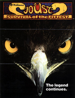 A black, vertical rectangular poster. The poster depicts the face of a bird with yellow eyes and a white beak. The title "Joust 2: Survival of the Fittest" is displayed on the top portion in yellow and red letters. In the lower right corner is text "The Legend continues".