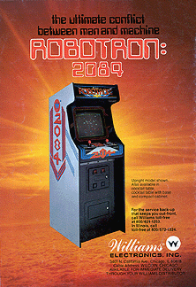 An orange advertisement featuring a blue arcade cabinet and reads "The ultimate conflict between man and machine. Robotron: 2084"