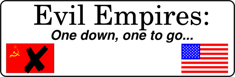 File:Evil empires bumper sticker.png