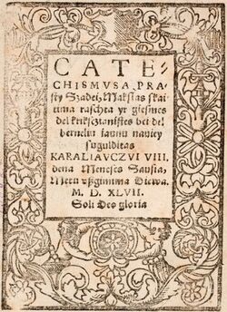 CATECHISMVSA PRAsty Szadei (in Lithuanian language) by Martynas Mažvydas, published in Königsberg, 1547 (cropped).jpg