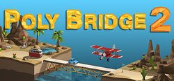 Poly Bridge 2 header.jpg