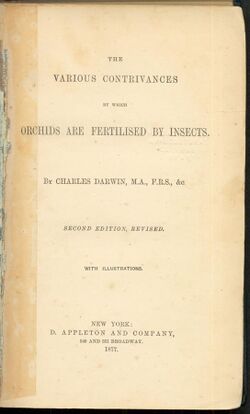 Book title page containing "The Various Contrivances by Which Orchids Are Fertilised by Insects. by Charles Darwin, M.a., F.r.s., &c. Second Edition, Revised. With Illustrations. New York: D. Appleton and Company, 549 and 551 Broadway. 1877.