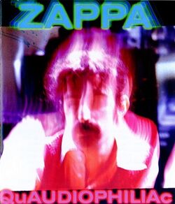 Zappa Quaudiophiliac.jpg
