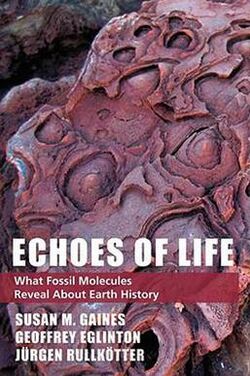 Echoes of Life What Fossil Molecules Reveal about Earth History.jpg