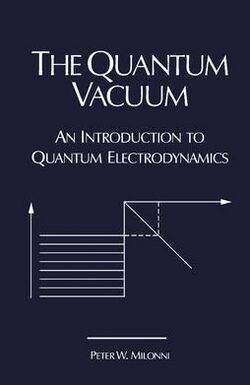 The Quantum Vacuum An Introduction to Quantum Electrodynamics.jpeg