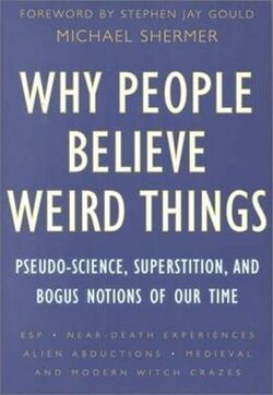 Why People Believe Weird Things, first edition.jpg
