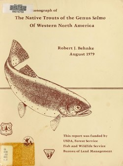 Monograph of the native trouts of the genus Salmo of western North America (IA monographofnativ00behn).pdf