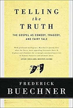 Telling the Truth, the Gospel as tragedy, comedy, and fairy tale.jpg