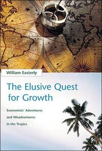 Elusive Quest for Growth by William Easterly.jpg