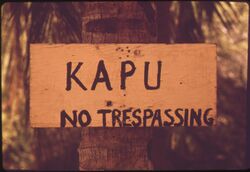 "KAPU" (KEEP OUT)-A FAMILIAR SIGN ON THIS ISLAND, MOST OF WHICH IS OWNED BY A SINGLE PINEAPPLE-PRODUCING COMPANY - NARA - 554001.jpg