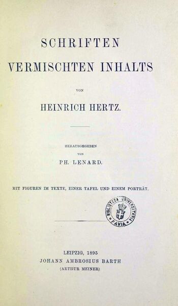 File:Hertz, Heinrich – Schriften vermischten Inhalts, 1895 – BEIC 11924476.jpg