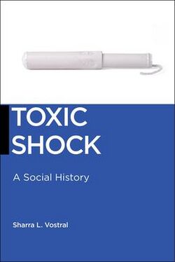 Toxic Shock A Social History cover.jpg