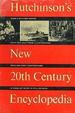 Hutchinson's New 20th Century Encyclopedia.jpg