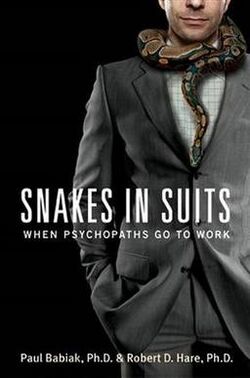 Snakes in Suits When Psychopaths Go to Work (book) cover.jpg