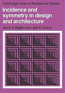 Incidence and Symmetry in Design and Architecture.jpg