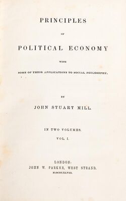 John Stuart Mill, Principles of Political Economy with some of their Applications to Social Philosophy, London, 1848.jpg