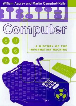 Computer A History of the Information Machine.jpg