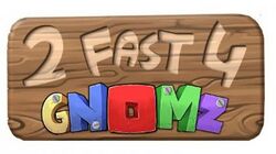 2Fast4Gnomz video game logo.jpg