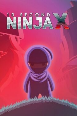 10 Second Ninja X.jpg