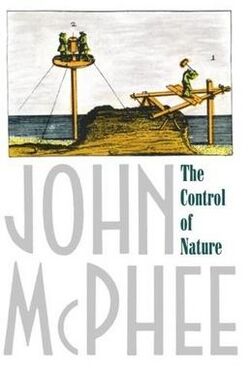 John McPhee-The Control of Nature.jpg