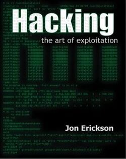 "Hacking, The art of exploitation"