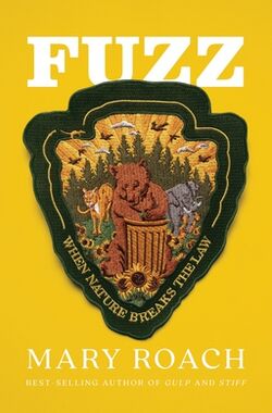 Fuzz- When Nature Breaks the Law book cover by Mary Roach.jpg