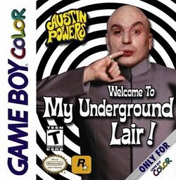 Austin Powers Welcome to My Underground Lair.jpg