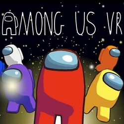 Cartoon astronauts in colored spacesuits floating in space. Beside them are the words "Among Us VR", with the "A" replaced by a character from the game.