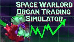 Space Warlord Organ Trading Simulator.jpg