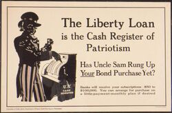 "Liberty Loan is the cash register of Patriotism. Has Uncle Sam Rung Up Your Bond Purchase Yet^ Banks will receive... - NARA - 512718.jpg