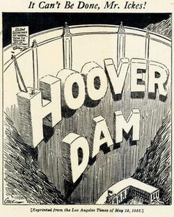 Los Angeles Times, It can't be done Mr. Ickes, Hoover Dam.jpg