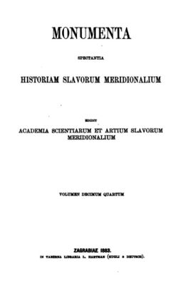 Monumenta spectantia historiam Slavorum meridionalium (1868).jpg
