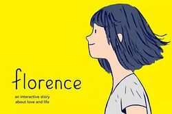 A cartoon pale girl with black hair looks to the left. "Florence: an interactive story about love and life" lefthand side. There is a yellow background.
