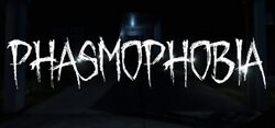 Stylized white text, spelling out the word "Phasmophobia" in all-caps, on a black backdrop.